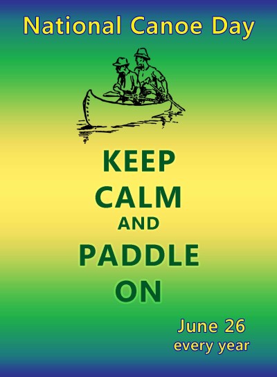 Celebrate National Canoe Day June 26 NonStop Celebrations